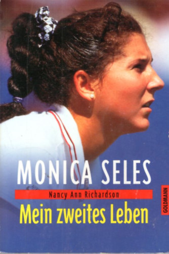 Nancy Ann Richardson - Monica Seles Mein zweites Leben