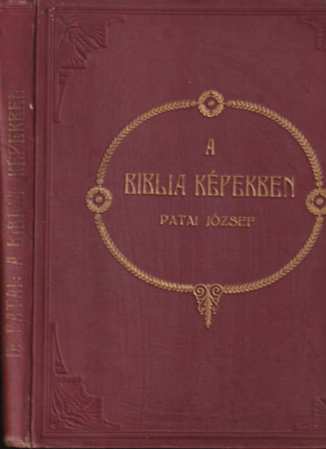 Patai Jzsef szerk. - A Biblia kpekben