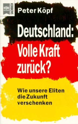 Peter Köpf - Deutschland: Volle Kraft zurück?