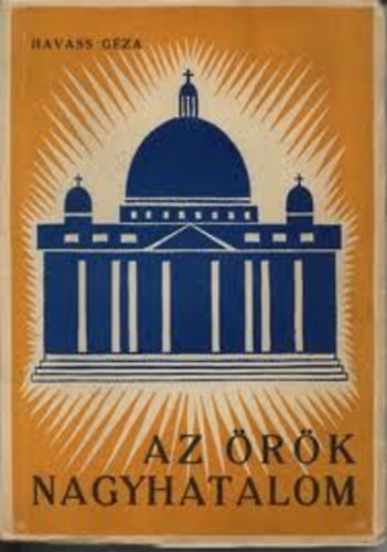 Havass G�za - Az �r�k nagyhatalom