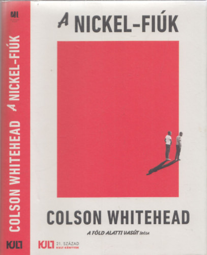 Colson Whitehead - A Nickel-fik