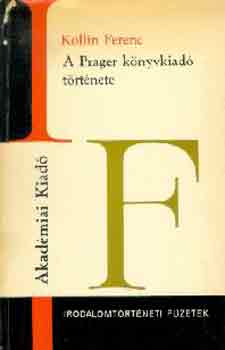Kollin Ferenc - A Prager k�nyvkiad� t�rt�nete