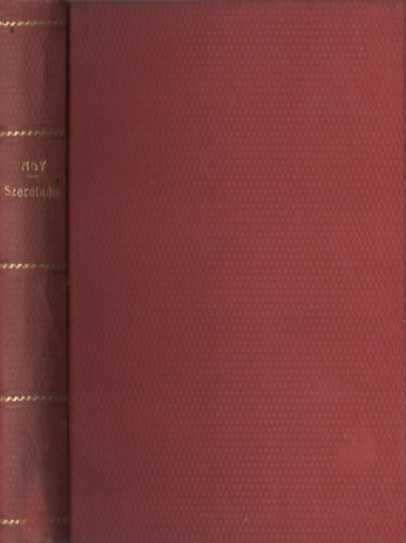 Ady Endre - Szeretn�m, ha szeretn�nek