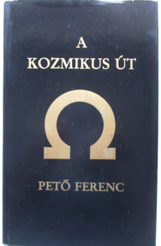 Pet Ferenc - A Kozmikus t