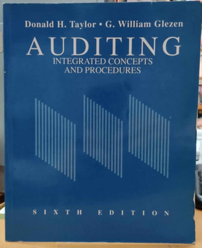 G. William Glezen Donald H. Taylor - Auditing: Integrated Concepts and Procedures