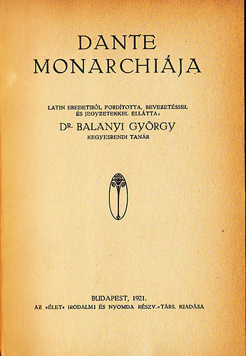 Dr. Balanyi Gyrgy  (ford) - Dante monarchija