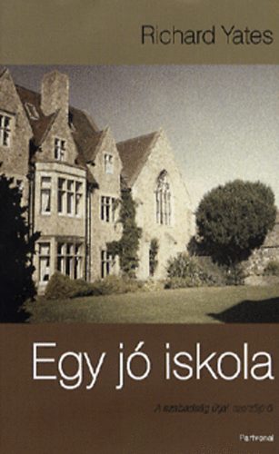 Richard Yates - Egy j iskola