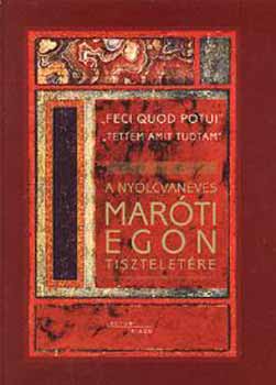 Hoffmann Zsuzsanna szerk. - A nyolcvanéves Maróti Egon tiszteletére