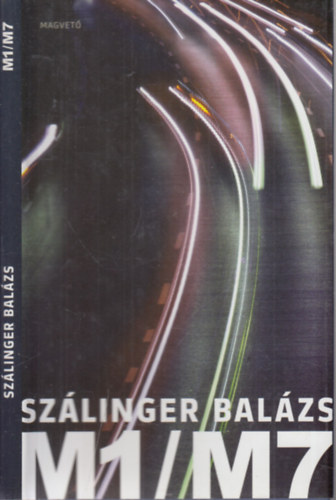 Sz�linger Bal�zs - M1/M7 (Versek 2003-2009)