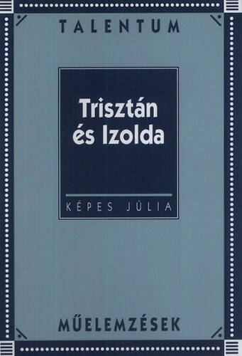 Kpes Jlia - Trisztn s Izolda