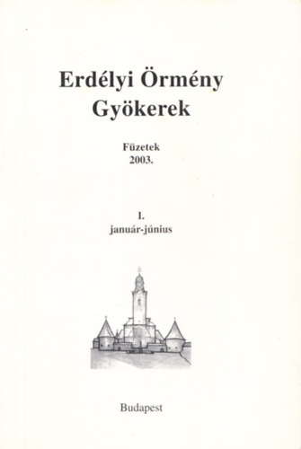 Erdlyi rmny Gykerek - fzetek 2003. I. janur-jnius