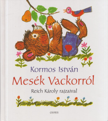 Kormos Istvn - Mesk Vackorrl