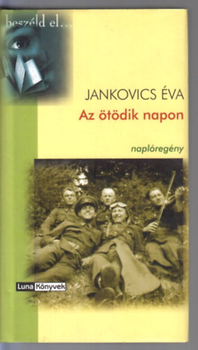 Jankovics �va - Az �t�dik napon - Napl�reg�ny