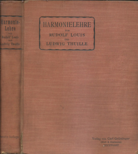 Ludwig Thuille Rudolf Louis - Harmonielehre                                              /befleckte Abdeckung, innen gut/