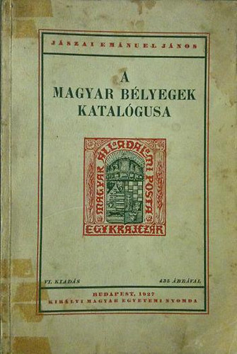 Jászai E. János - A magyar bélyegek katalógusa