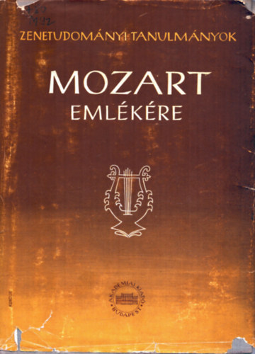 Szabolcs Bence Bartha Dnes  (szerk.) - W.A. Mozart emlkre (Zenetudomnyi tanulmnyok V.)
