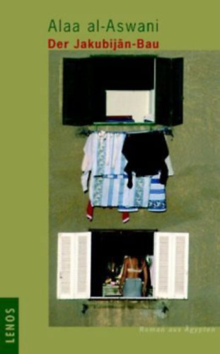 Alaa al-Aswani - Der Jakubijan-Bau