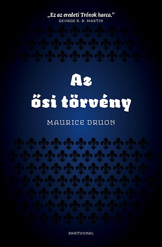 Maurice Druon - Az si trvny