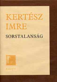 Kert�sz Imre - Sorstalans�g