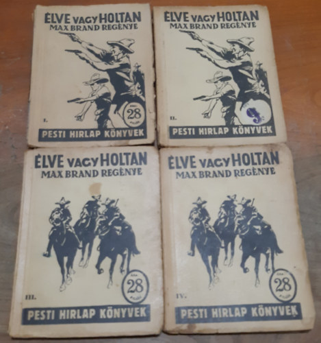 Max Brand - lve vagy holtan I-IV: