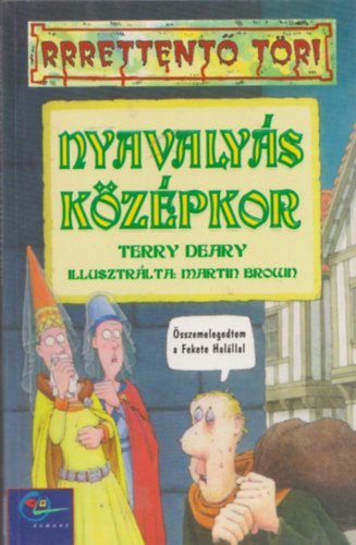 Terry Deary - Nyavalys kzpkor (rrrettent tri)