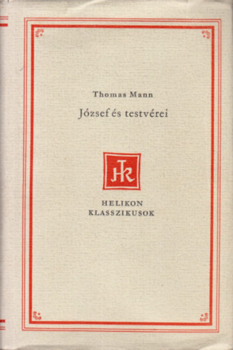 Thomas Mann - Jzsef s testvrei (Helikon klasszikusok)