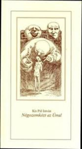 Kis Pl Istvn - Ngyszemkzt az rral