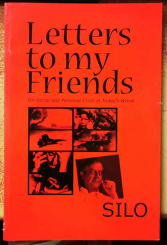 Silo - Letters to My Friends: On Social and Personal Crisis in Today's World