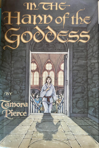 Tamora Pierce - In the Hand of the Goddess: Song of the Lioness (Bk. Two) --- (First Edition 1984)