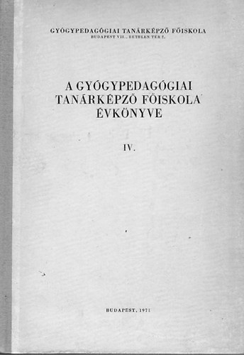 A Gygypedaggiai Tanrkpz Fiskola vknyve IV.