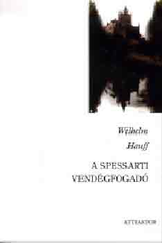 Wilhelm Hauff - A spessarti vendgfogad