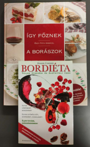 �szy-T�th G�briel Roger Corder - �gy f�znek a bor�szok + Bordi�ta - Teljes �tkez�si �s �letviteli terv