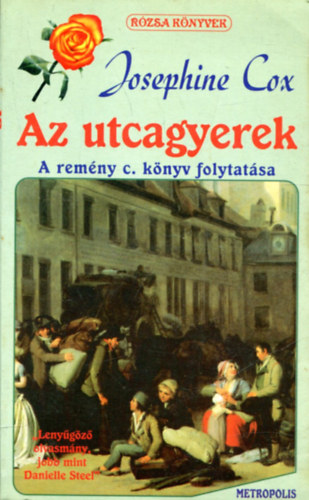 Josephine Cox - Az utcagyerek