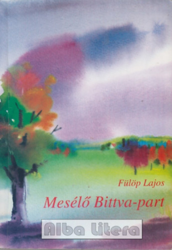 Flp Lajos - Mesl Bittva-part