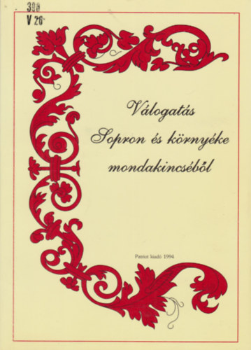 Taschner Tam�s - V�logat�s Sopron �s k�rny�ke mondakincs�b�l