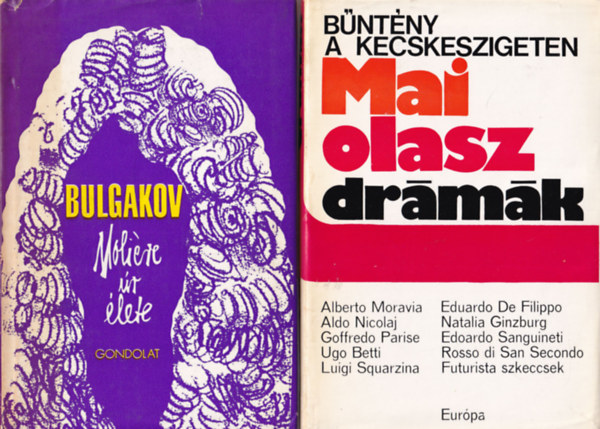 Bulgakov, Alberto Moravia, Csala Kroly  (szerk.) Benedek rpd (ford.) - 4 db drma : Mai olasz drmk + Molire r lete + Mai szovjet drmk 1-2.