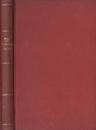 Ady Endre - Az utols� haj�k