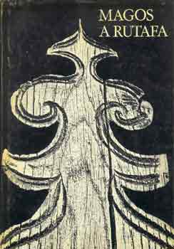 Ktvlgyi Mihly-Nagy Andrs - Magos a rutafa