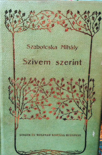 Szabolcska Mihly - Szvem szerint (versek 1912-1915)- I. kiads