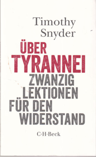 Timothy Snyder - ber Tyrannei zwanzig lektionen fr den Widerstand