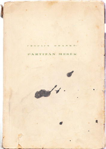 Csopics Brankó - Partizán mesék