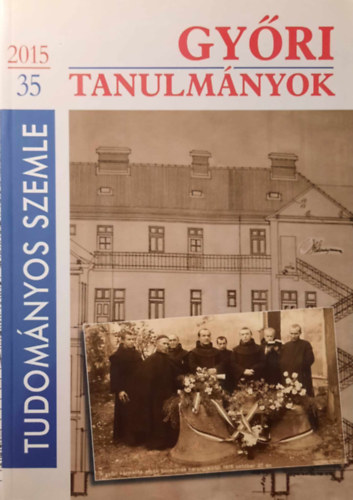 Bana J�zsef  (szerk.) - Gy�ri tanulm�nyok 2015/35