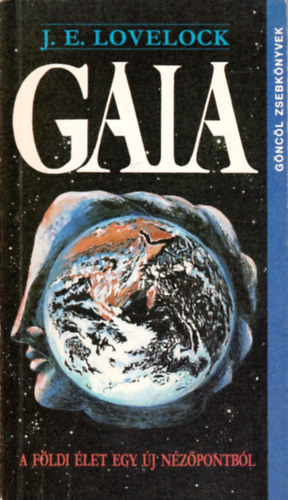 J.E. Lovelock - Gaia-A fldi let egy j nzpontbl