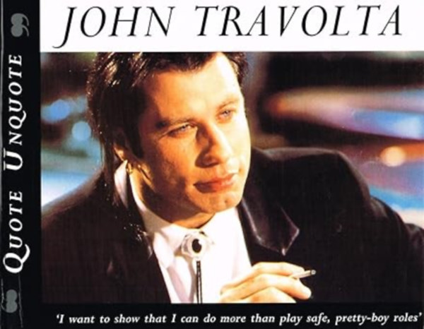 John Travolta Quote Unquote