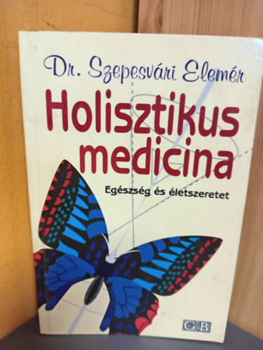Dr. Dr. Schnell Endre  Szepesv�ri Elem�r (lektor) - Holisztikus medicina (Szomatikus mez� / Pszich�s mez� / Ment�lis mez� / Szoci�lis k�rnyezet / Kapcsolat / Id� )