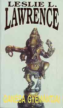 Leslie L. Lawrence - Ganésa gyémántjai