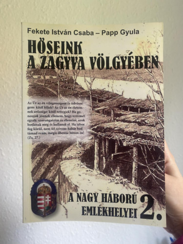 Hseink a Zagyva vlgyben - A nagy hbor emlkhelyei 2.