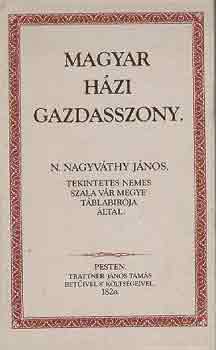 N. Nagyváthy János - Magyar házi gazdasszony