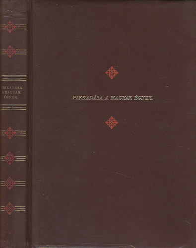 Halasi Andor  (szerk.) - Pirkad�sa a magyar �gnek - �r�k eml�kez�sei a Magyar Tan�csk�zt�rsas�gr�l (Sz�mozott)