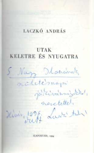 Laczk� Andr�s - Utak- Keletre �s nyugatra